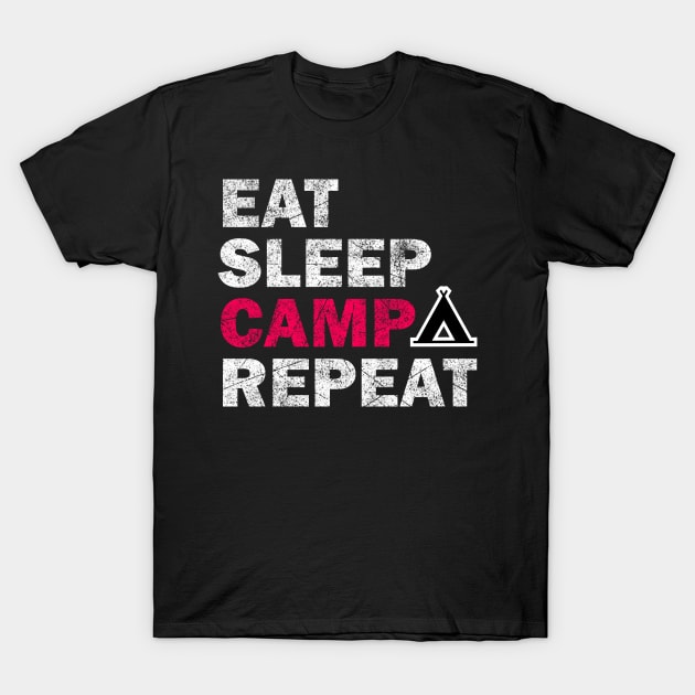 Eat Sleep Camp Repeat - Camping Lovers Gift T-Shirt by stokedstore